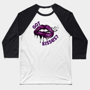 Got Kisses? Baseball T-Shirt